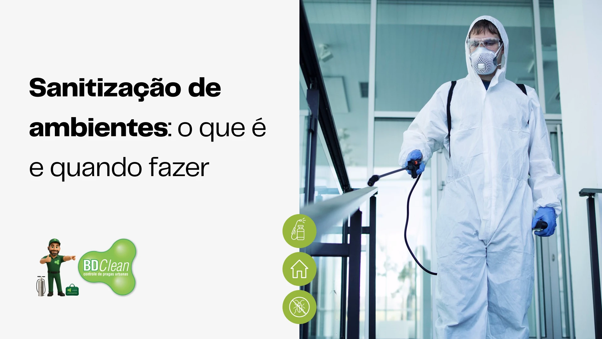Sanitização de ambiente: o que é e quando fazer